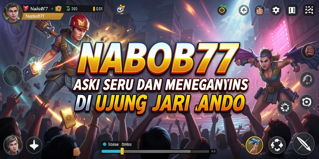 Tampilan gameplay seru NABOB77 yang memacu adrenalin.